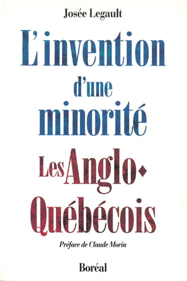 L'invention d'une minorité : les Anglo-Québécois