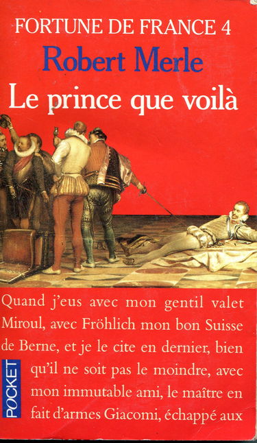 Fortune de France. Vol. 4. Le Prince que voilà