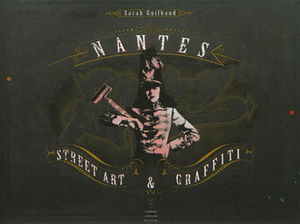 Nantes : street art & graffiti