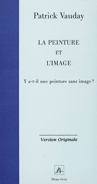 La peinture et l'image : y a-t-il une peinture sans image ?