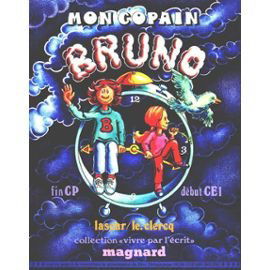 Mon copain Bruno : livret pédagogique : CP-CE1 et enseignement spécialisé