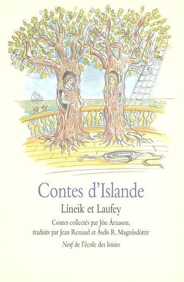 Contes d'Islande : Lineik et Laufey