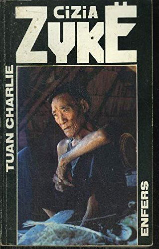 Tuan Charlie, N° 4 : Enfers