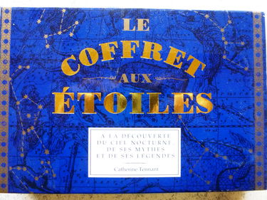 Le Coffret aux étoiles : à la découverte du ciel nocturne, de ses mythes et de ses légendes