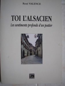 Toi l'Alsacien : Les sentiments profonds d'un postier