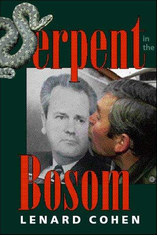 Couverture de Serpent In The Bosom: The Rise And Fall Of Slobodan Milosevic