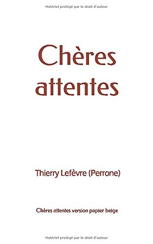 Chères attentes
