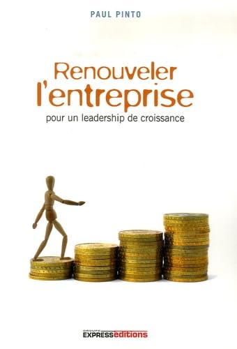 Renouveler l'entreprise pour un leadership de croissance
