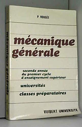 Mécanique générale : universités, classes préparatoires
