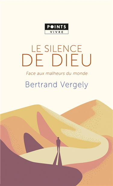 Le silence de Dieu : face aux malheurs du monde
