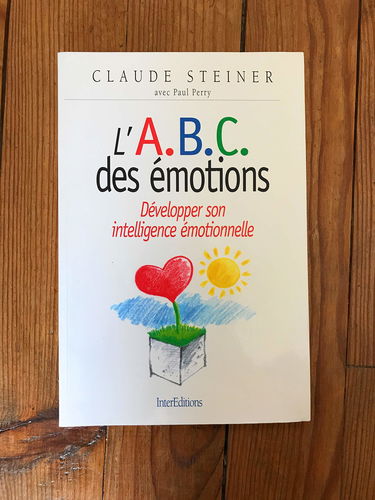 L'ABC des émotions : développer son intelligence émotionnelle