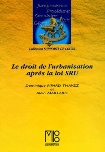 Droit de l'urbanisation après la loi SRU