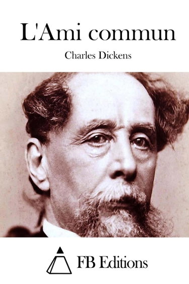 Couverture de L'Ami commun par Charles Dickens