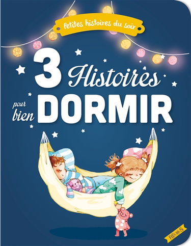 3 histoires pour bien dormir
