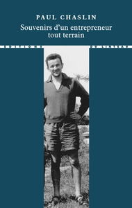 Souvenirs d'un entrepreneur tout terrain