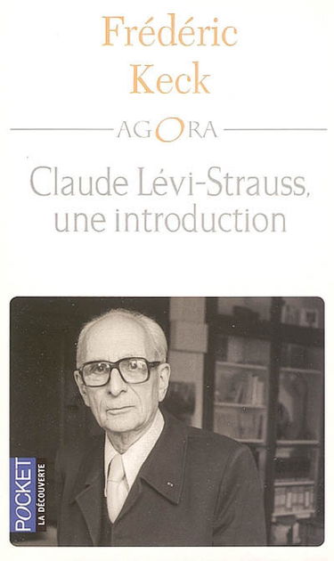 Claude Lévi-Strauss, une introduction
