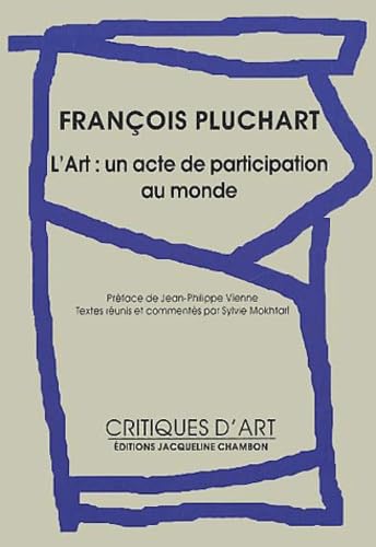 François Pluchart, une anthologie