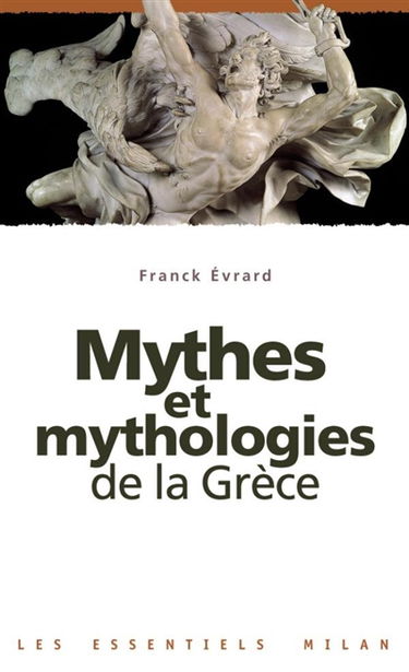 Mythes et mythologie de la Grèce