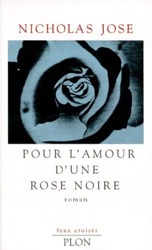 Pour l'amour d'une rose noire