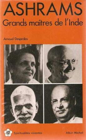 Ashrams : Grands maîtres de l'Inde