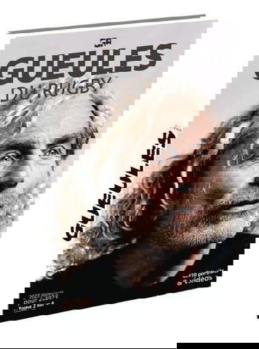 Gueules du Rugby, Tome 2 de la Quadrilogie "2023 Joueurs pour 2023", Livre avec Plus de 400 Portraits et Interviews Exclusives de Légendes du Rugby Français