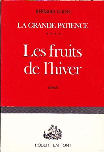 Couverture de La grande patience 4, les fruits de l'hiver