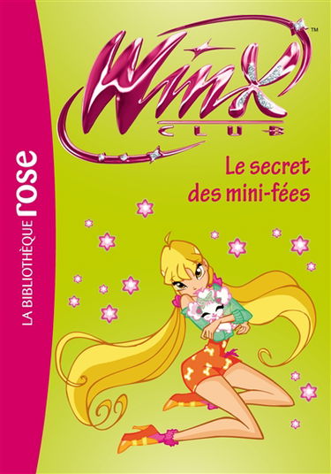 Winx Club. Vol. 31. Le secret des mini-fées