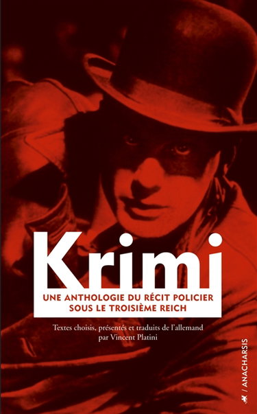 Krimi : une anthologie du récit policier sous le troisième Reich