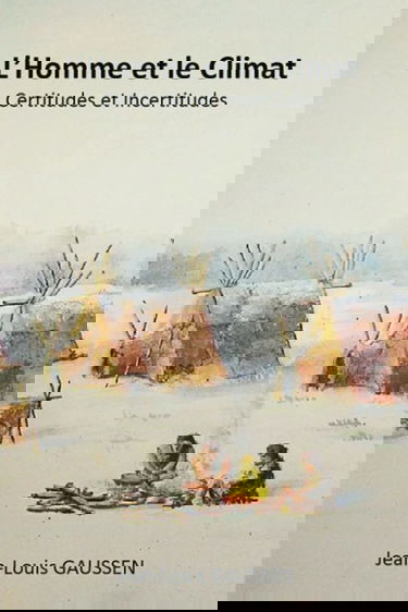 L’homme et le climat – Certitudes et incertitudes