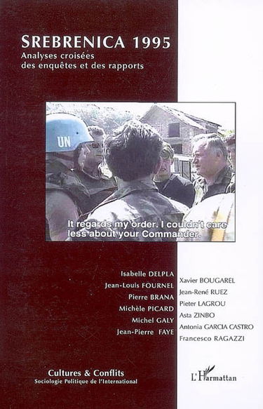 Cultures & conflits, n° 65. Srebrenica 1995 : analyses croisées des enquêtes et des rapports