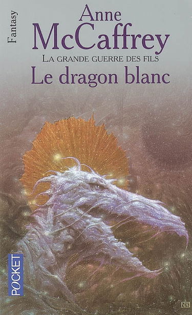 La ballade de Pern. La grande guerre des fils. Vol. 3. Le dragon blanc