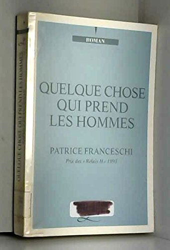 Quelque chose qui prend les hommes