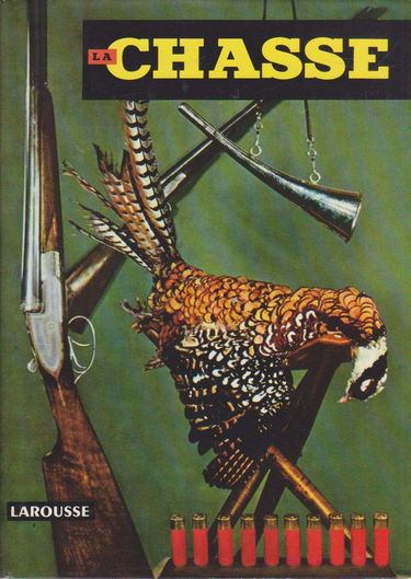 La chasse ( Larousse, 1954)