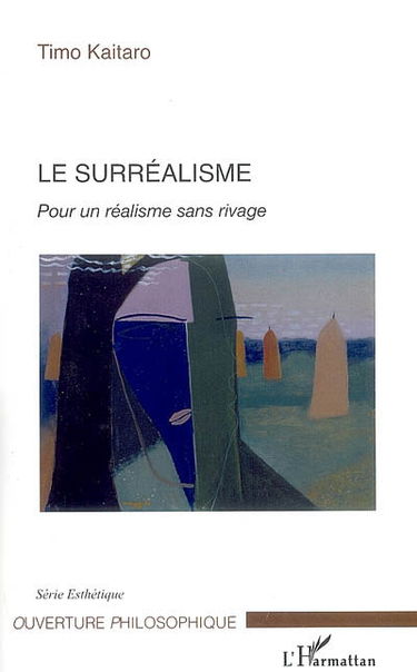 Le surréalisme : pour un réalisme sans rivage