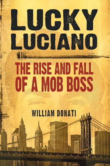 Couverture de Lucky Luciano: The Rise and Fall of a Mob Boss