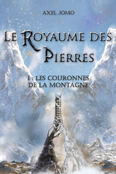 Le royaume des pierres: Les couronnes de la montagne