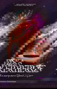 Deka Kerberos: En route pour l'ApoKALIpse