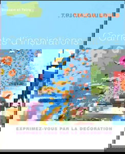 Carnets d'inspirations : exprimez-vous par la décoration