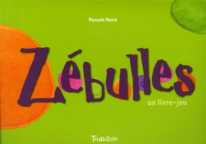 Zébulles : un livre-jeu