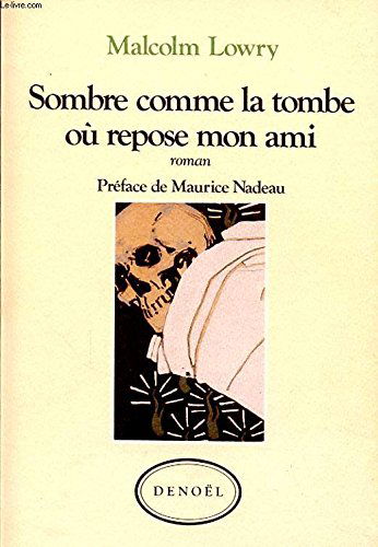 Sombre comme la tombe où repose mon ami