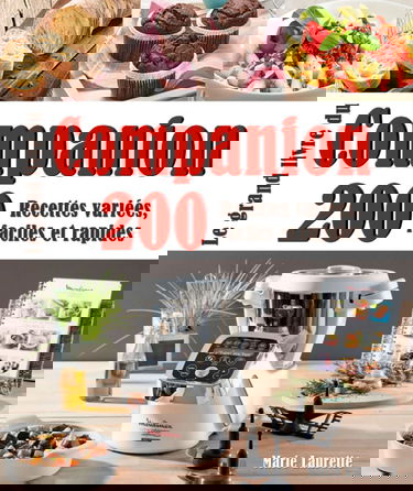 Le grand livre du Companion: 200 Recettes variées, faciles et rapides