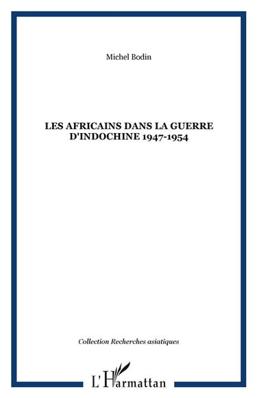 Les Africains dans la guerre d'Indochine, 1947-1954