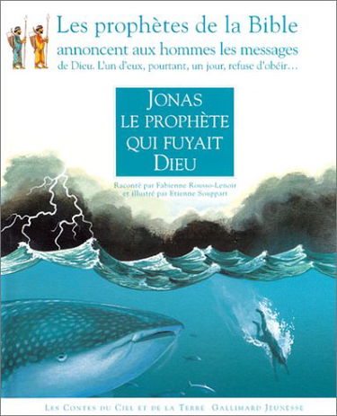 Jonas, le prophète qui fuyait Dieu