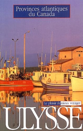Provinces Atlantiques Du Canada. 4eme Edition