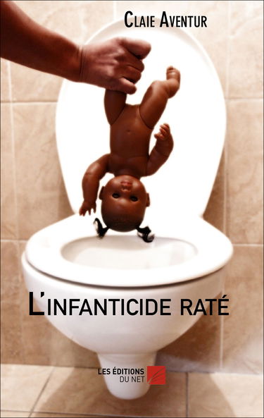 L'infanticide raté