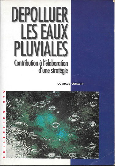 Dépolluer les eaux pluviales: Contribution à l'élaboration d'une stratégie