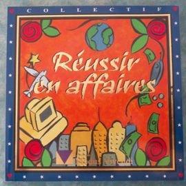 Réussir en affaires