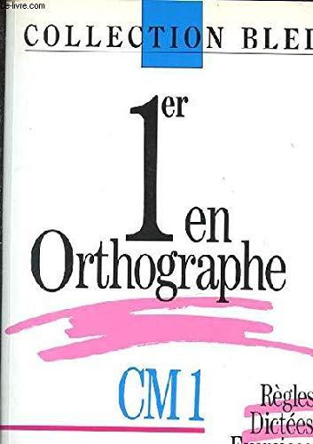 1er en orthographe, CM1