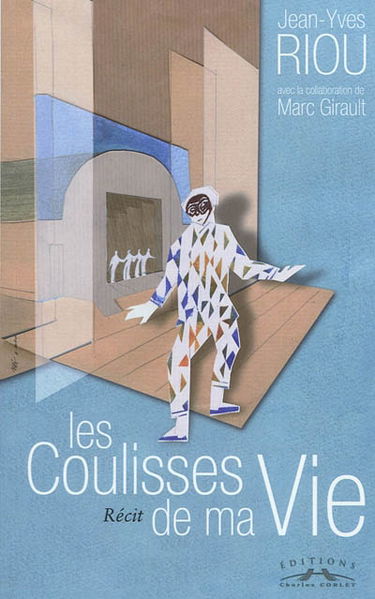 Les coulisses de ma vie : récit