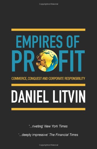 Couverture de Empires of Profit: Commerce, Conquest and Corporate Responsibility